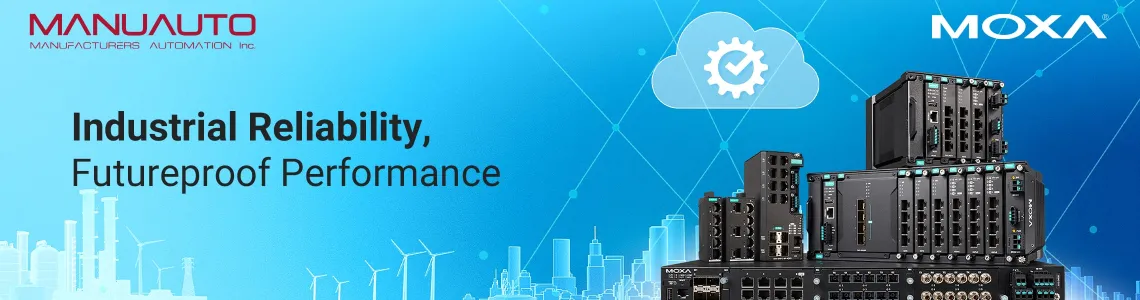 Build Futureproof Industrial Networks with Moxa’s Secure Ethernet Solutions