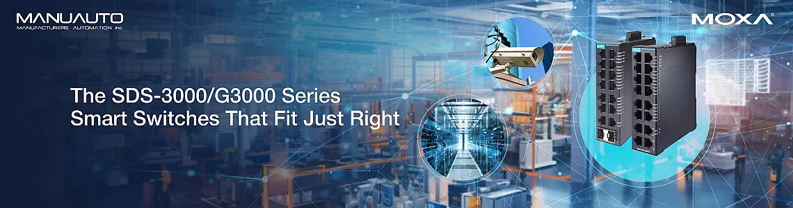 MOXA SDS-3000/G3000 Series Smart Switches Made Simple for Industrial Automation