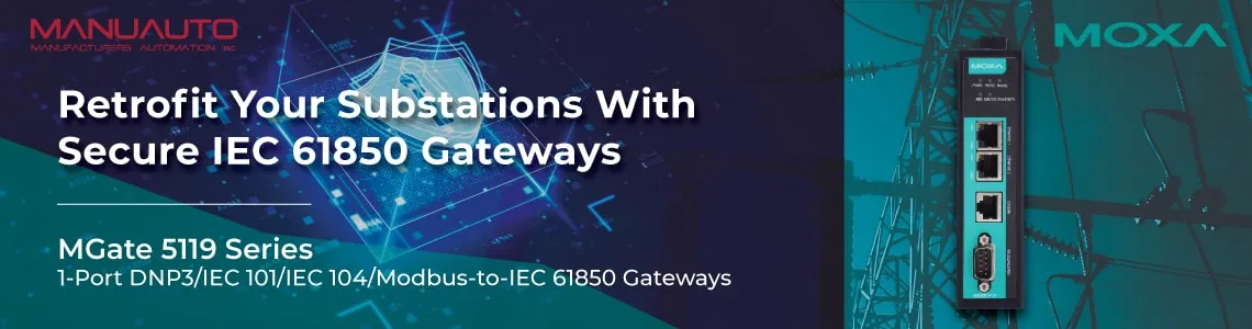 Retrofit Your Substations with MOXA Secure IEC 61850 Gateways