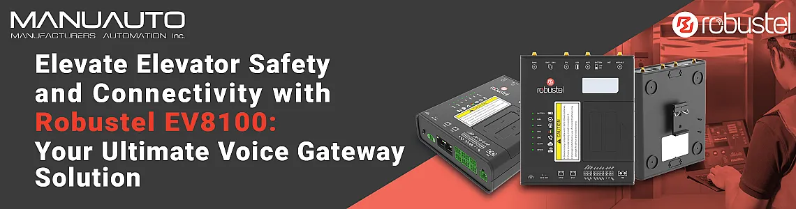 The Advantages of ROBUSTEL EV8100 4G VoIP/VoLTE Gateway in Elevator Voice Solutions